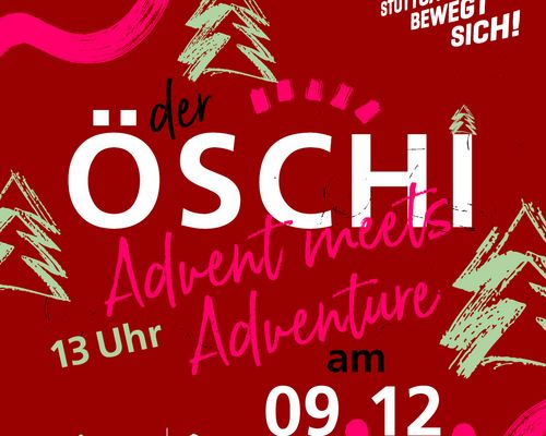 Stuttgart | "Advent meets Adventure" auf dem "Öschi"