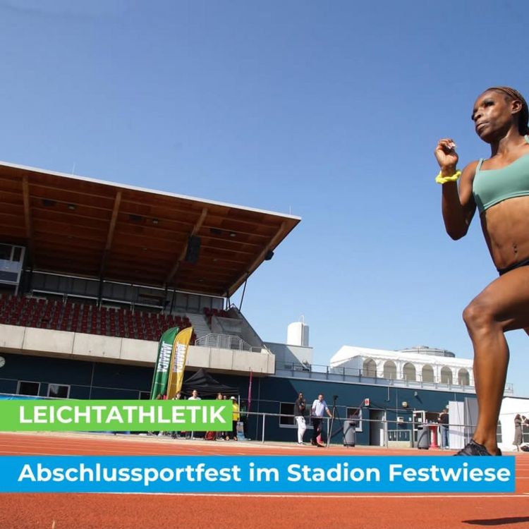 🏃‍♀️‍➡️ LEICHTATHLETIK 🏃‍♂️ Abschlussportfest im Stadion Festwiese