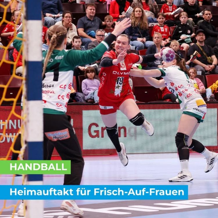 🤾‍♀️ HANDBALL 🤾‍♀️ Heimauftakt für Frisch-Auf-Frauen