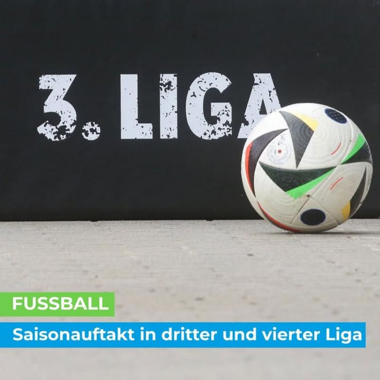 ⚽️ FUSSBALL ⚽️ Saisonauftakt in dritter und vierter Liga